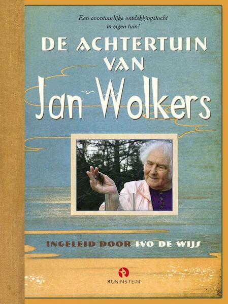 De achtertuin van Jan Wolkers - Jan Wolkers (ISBN 9789054447023)