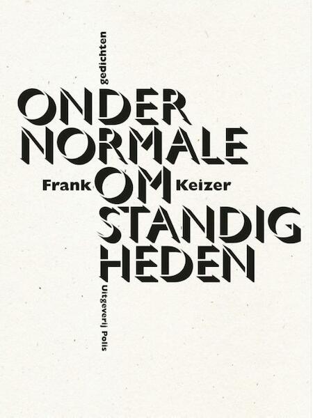 Onder normale omstandigheden - Frank Keizer (ISBN 9789463100168)