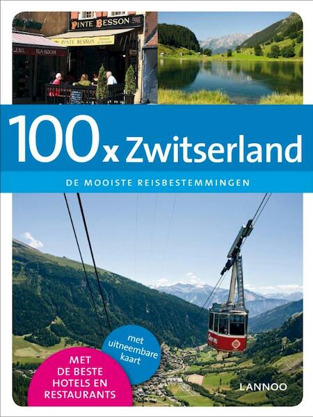 100 X Zwitserland - Evelyn Laureyns (ISBN 9789020994148)