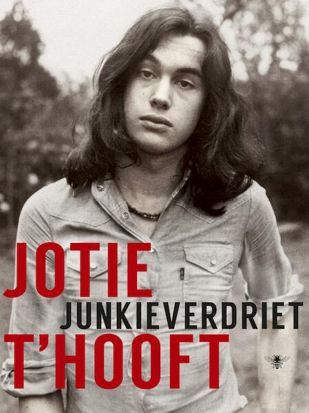 Junkieverdriet - Jotie T'Hooft (ISBN 9789403110806)