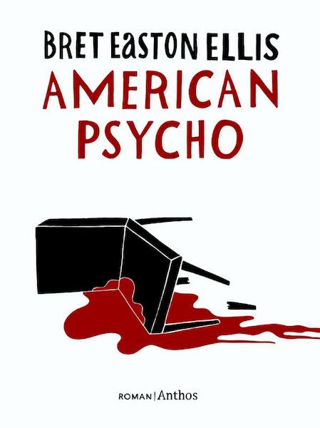 American psycho - Bret Easton Ellis (ISBN 9789041419729)
