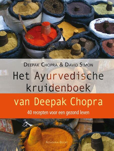 Het Ayurvedische kruidenboek - Deepak Chopra, David Simon (ISBN 9789401300179)