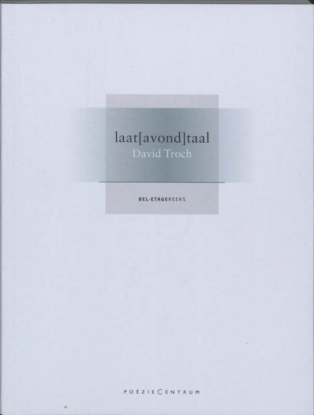 Laatavondtaal - D. Troch (ISBN 9789056551742)