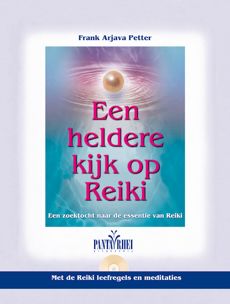 Een heldere kijk op Reiki - Frank Arjava Petter (ISBN 9789088400024)
