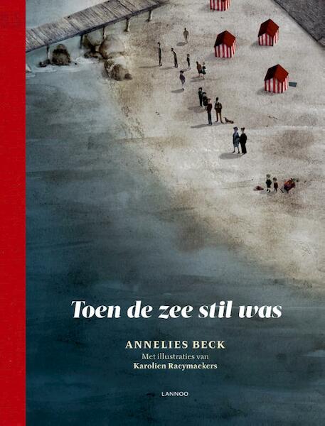 Toen de zee stil was - Annelies Beck (ISBN 9789401425896)