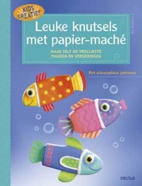 Leuke knutsels met papier-mache - Pia Pedvilla (ISBN 9789044737875)