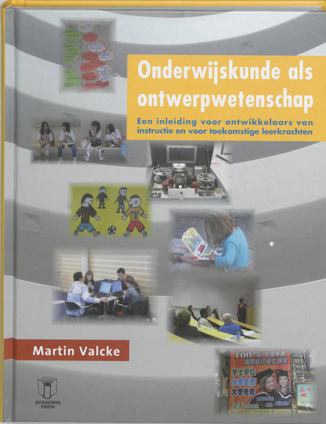 Onderwijskunde als ontwerpwetenschap - Martin Valcke (ISBN 9789038211220)