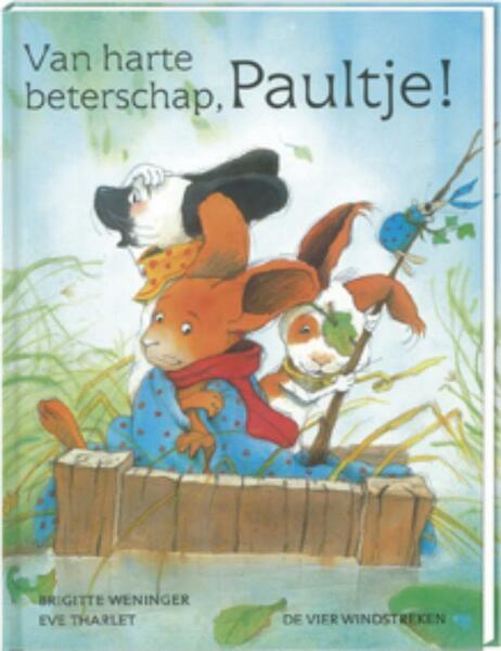 Van harte beterschap, Paultje! - E. Tharlet, B. Weninger (ISBN 9789055796007)