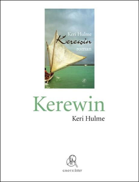 Kerewin (grote letter) - Keri Hulme (ISBN 9789029575423)