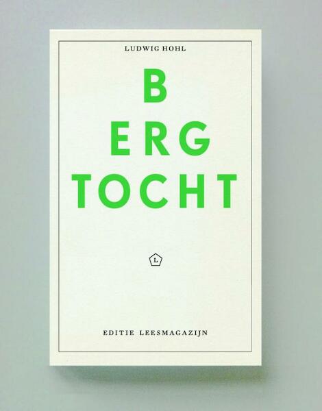 Bergtocht - Ludwig Hohl (ISBN 9789491717062)