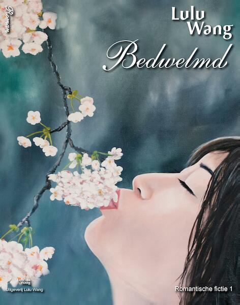 Bedwelmd - Lulu Wang (ISBN 9789082004762)