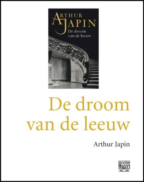 De droom van de leeuw - grote letter - Arthur Japin (ISBN 9789029584487)