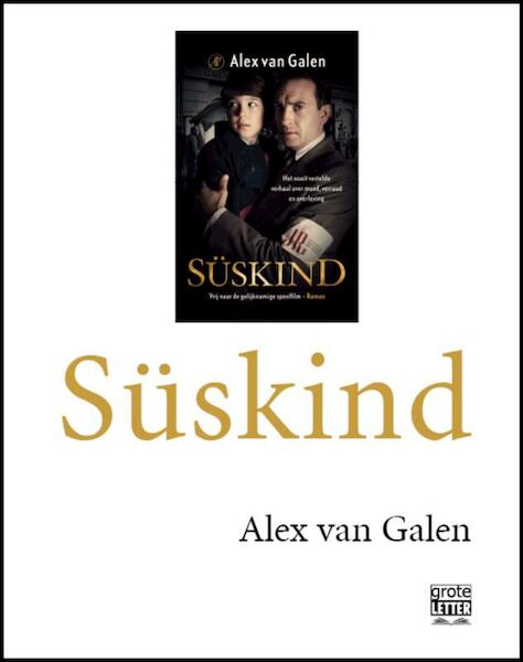 Süskind - grote letter - Alex van Galen (ISBN 9789029584777)