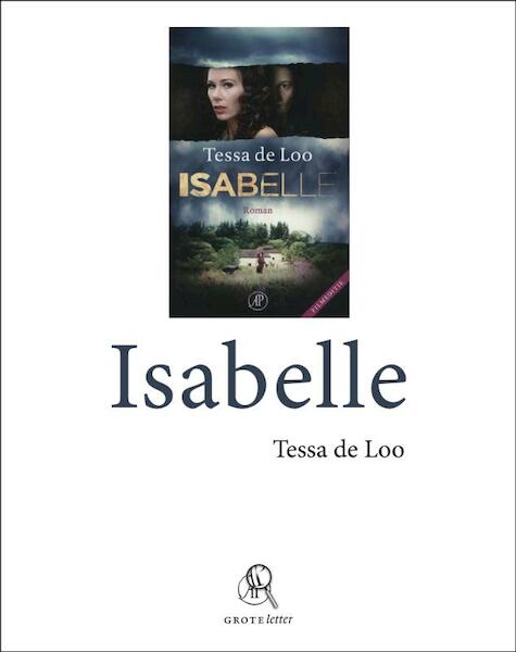 Isabelle - grote letter - Tessa de Loo (ISBN 9789029580120)