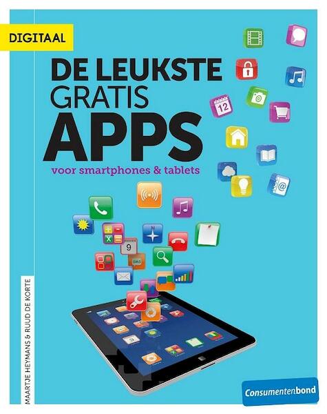 De leukste gratis apps - Maartje Heymans, Ruud de Korte (ISBN 9789059512191)