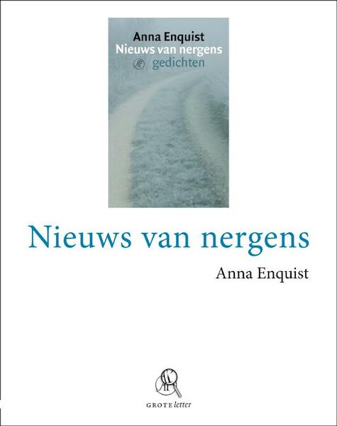 Nieuws van nergens (grote letter) - Anna Enquist (ISBN 9789029572781)