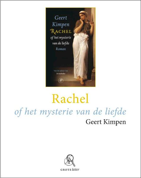 Rachel of het mysterie van de liefde (grote letter) - Geert Kimpen (ISBN 9789029578356)