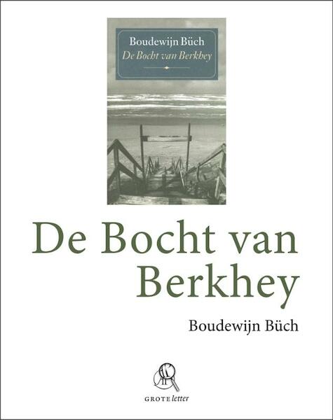 De bocht van Berkhey - Boudewijn Büch (ISBN 9789029579452)