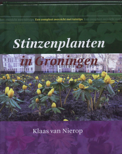 Stinzenplanten in Groningen - Arsene van Nierop (ISBN 9789033007996)