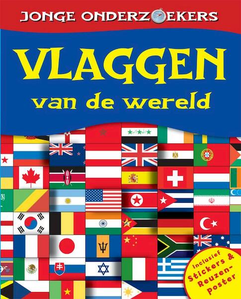Jonge onderzoekers Vlaggen van de wereld - Kirsty Neale, Brian Williams (ISBN 9789036629300)