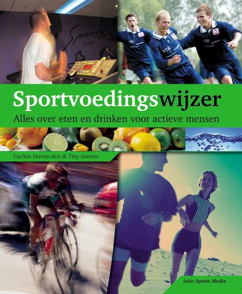 Sportvoedingswijzer - C. Harms-Aris, T. Geerets (ISBN 9789077072707)