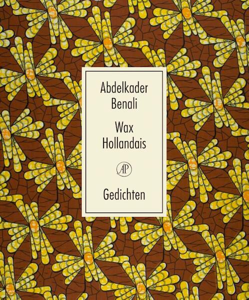 Wax Hollandais - Abdelkader Benali (ISBN 9789029514668)