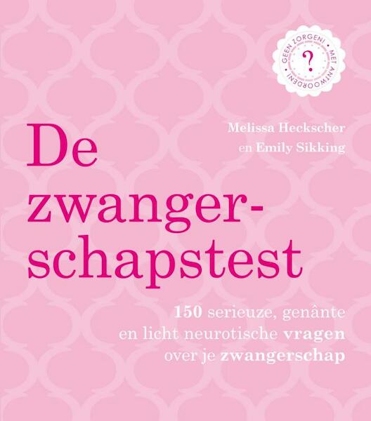 De Zwangerschapstest - Melissa Hecksher, Emily Sikking (ISBN 9789000302673)