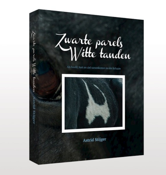 Zwarte parels Witte tanden - Astrid Stijger (ISBN 9789083075716)