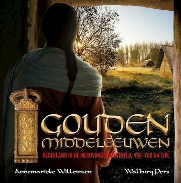 Gouden Middeleeuwen - Annemarieke Willemsen (ISBN 9789462491205)