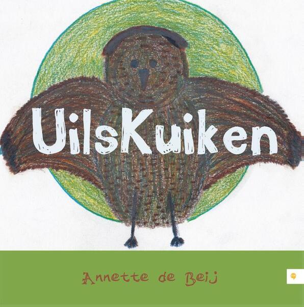 Uilskuiken - Annette de Beij (ISBN 9789048426775)