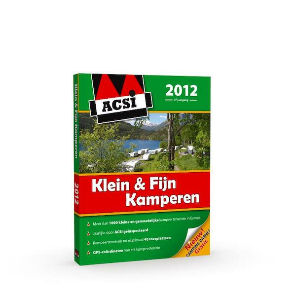 ACSI Klein & Fijn Kamperen Gids 2012 - (ISBN 9789079756339)