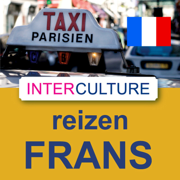 Interculture Frans op reis taaltrainer - deel 1: reizen en vervoer - Interculture (ISBN 9789461496782)