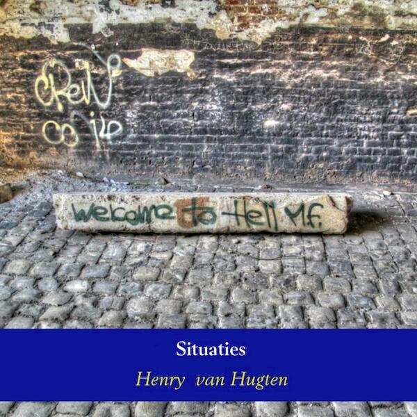Situaties - Henry van Hugten (ISBN 9789402120035)