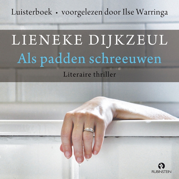Als padden schreeuwen - Lieneke Dijkzeul (ISBN 9789462531376)