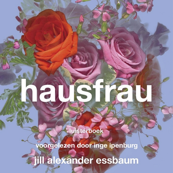 Hausfrau - Jill Alexander Essbaum (ISBN 9789462531703)