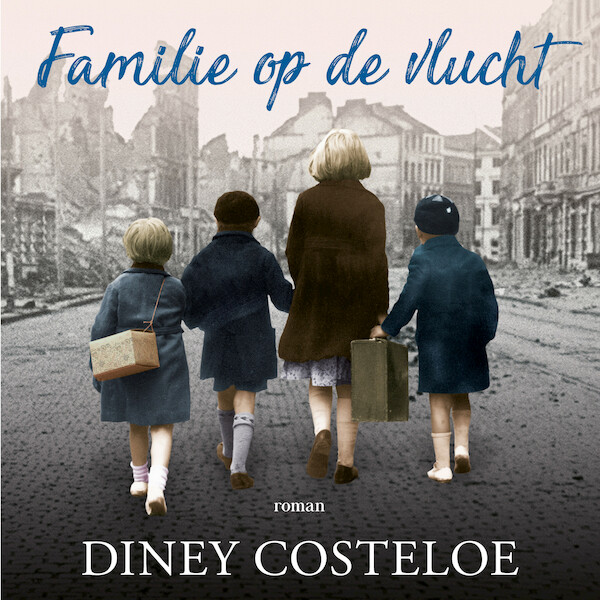 Familie op de vlucht - audio - Diney Costeloe (ISBN 9789026148910)
