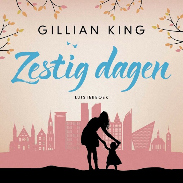 Zestig dagen - Gillian King (ISBN 9789020536560)