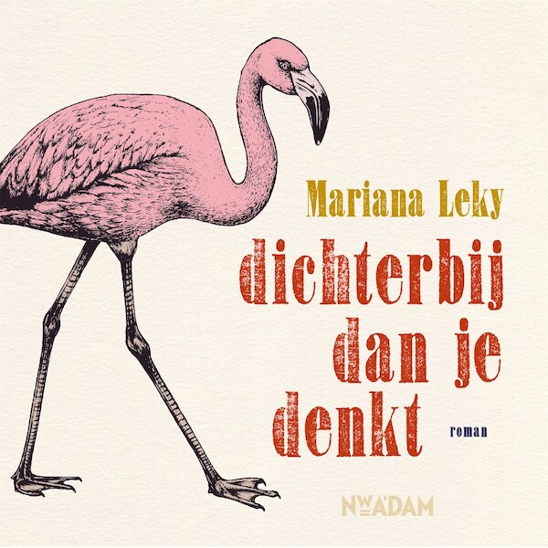 Dichterbij dan je denkt - Mariana Leky (ISBN 9789046825921)