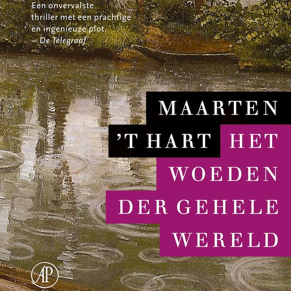 Het woeden der gehele wereld - Maarten 't Hart (ISBN 9789029541329)