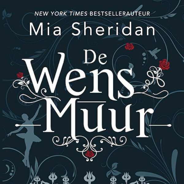 De wensmuur - Mia Sheridan (ISBN 9789020536270)