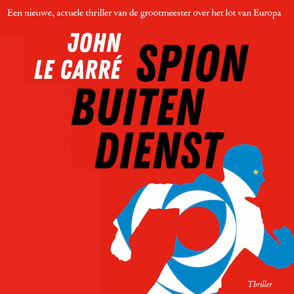 Spion buiten dienst - John le Carré (ISBN 9789024588299)