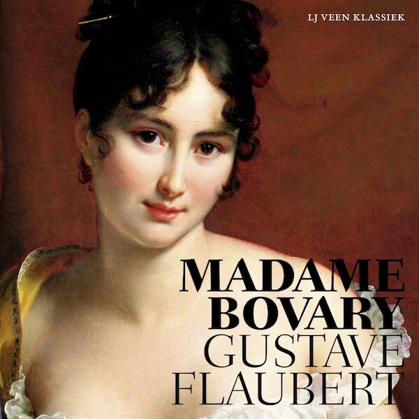 Madame Bovary - Gustave Flaubert (ISBN 9789020416305)
