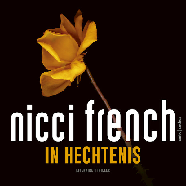 In hechtenis - Nicci French (ISBN 9789026352959)