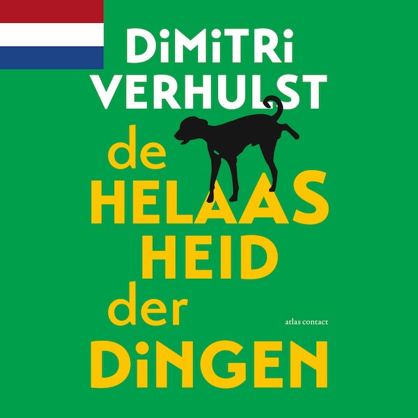 De helaasheid der dingen - Nederlandstalig - Dimitri Verhulst (ISBN 9789025463359)
