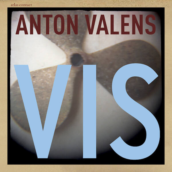 Vis - Anton Valens (ISBN 9789025470357)