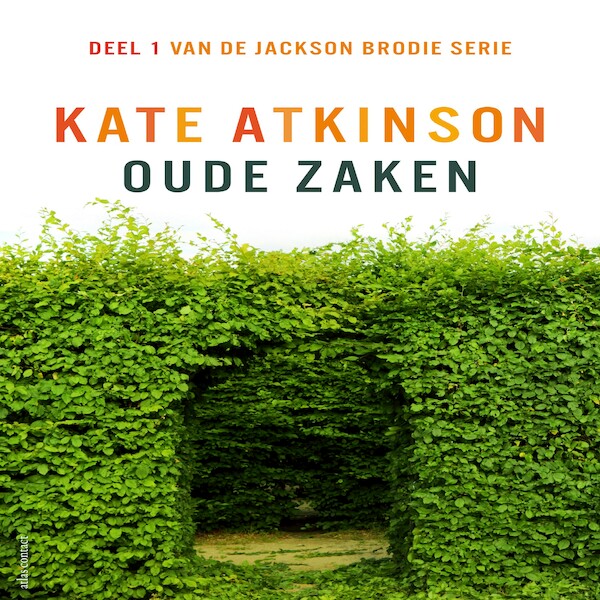 Oude zaken - Kate Atkinson (ISBN 9789025469641)