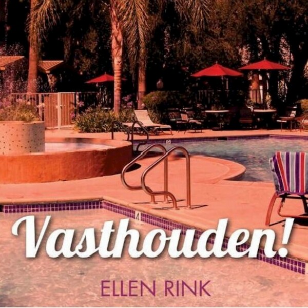 Vasthouden! - Ellen Rink (ISBN 9789462177024)