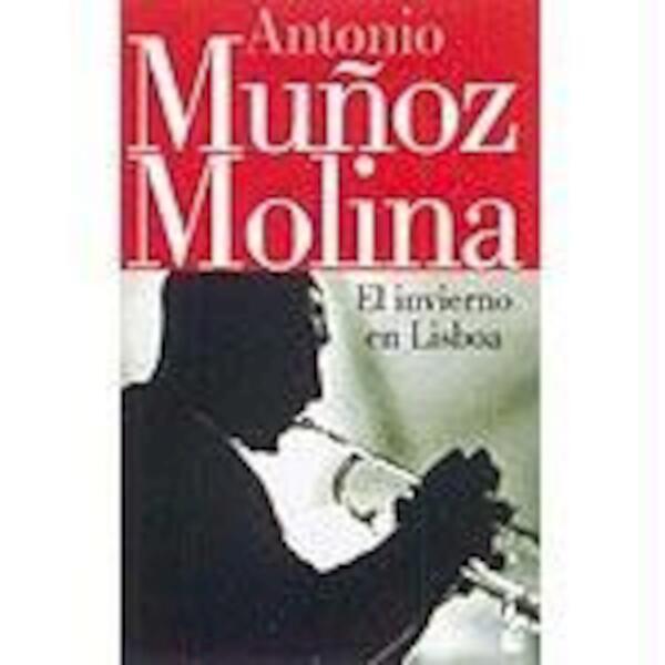 El invierno en Lisboa - Antonio Munoz Molina (ISBN 9788432217227)