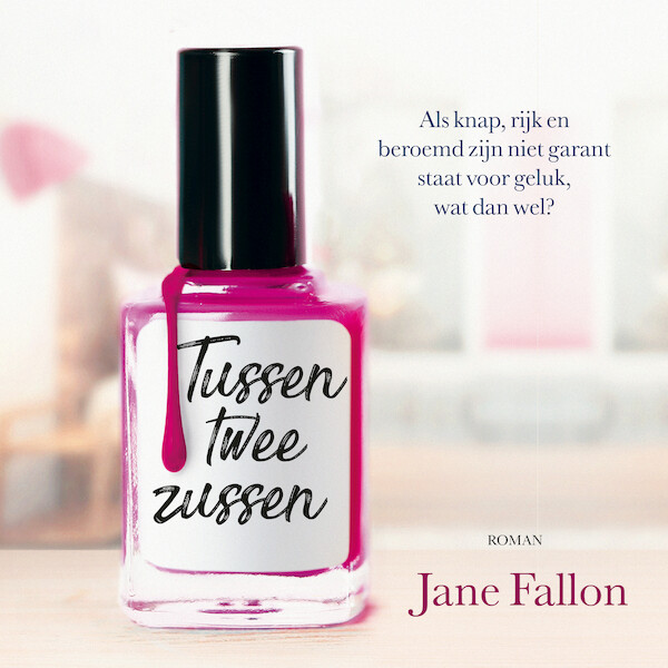 Tussen twee zussen - Jane Fallon (ISBN 9789026160363)