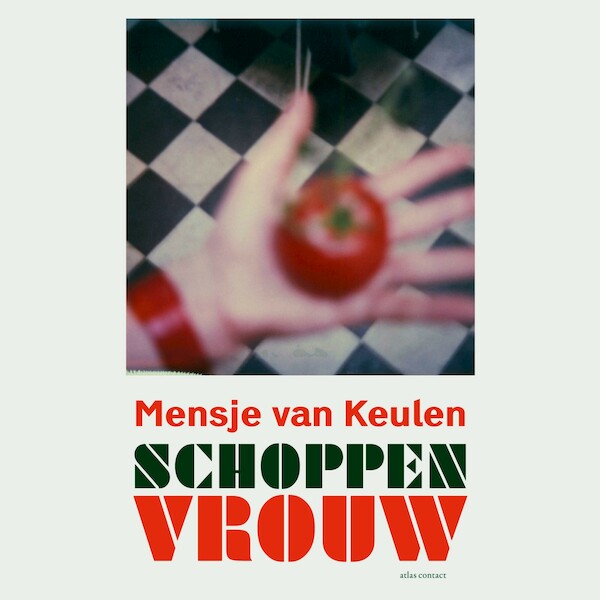 Schoppenvrouw - Mensje van Keulen (ISBN 9789025473815)